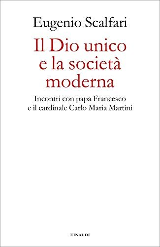 Il Dio unico e la società moderna