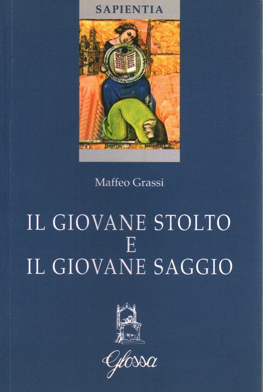 Il giovane stolto e il giovane saggio