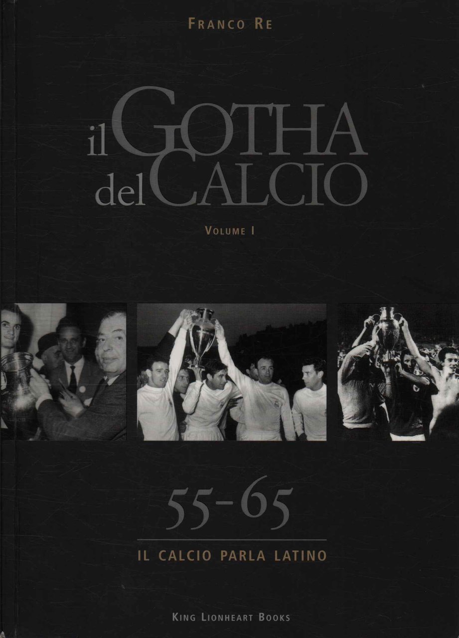 Il gotha del calcio (Volume I)