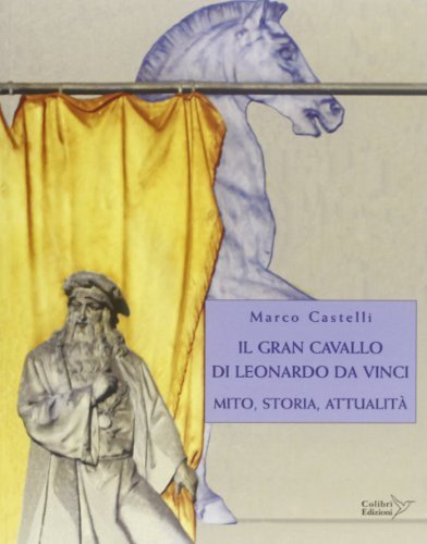 Il gran cavallo di Leonardo da Vinci