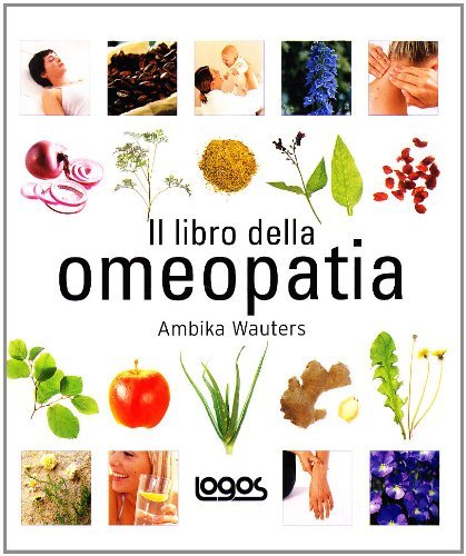 Il libro dell'omeopatia