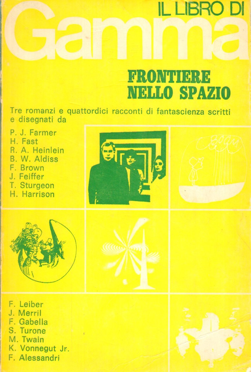 Il Libro di gamma/Frontiere nello spazio.Anno primo ottobre 1965. Volume …