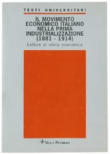 Il movimento economico italiano nella prima industrializzazione (1881 - 1914)