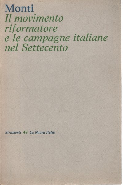 Il movimento riformatore e le campagne italiane del Settecento