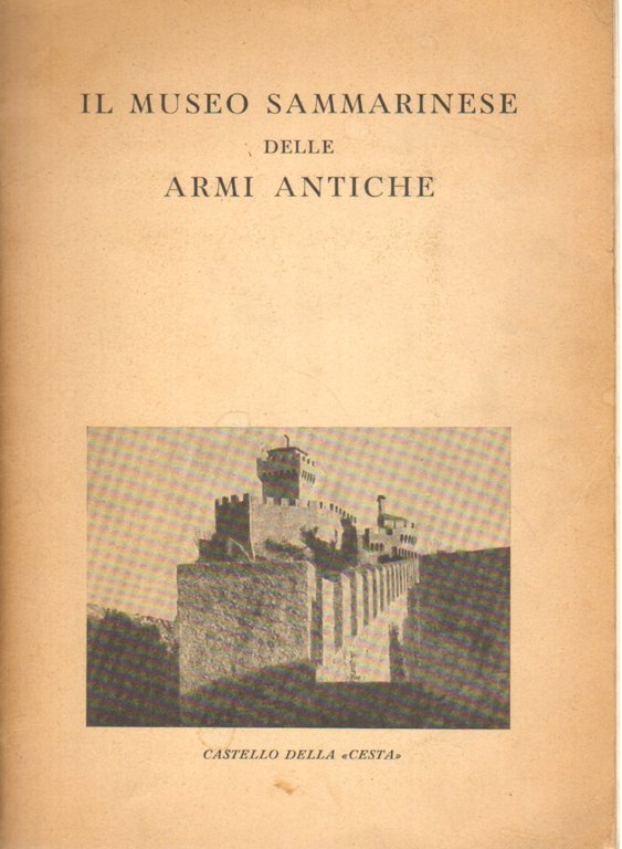 Il Museo Sammarinese delle armi antiche