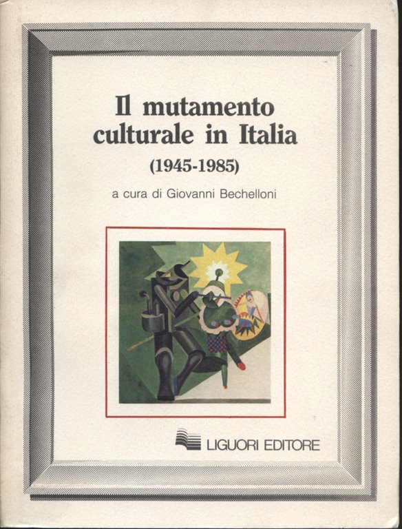 Il mutamento culturale in Italia (1945-1985)