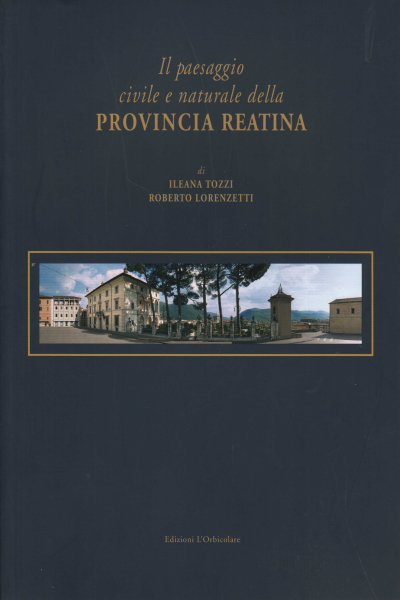 Il paesaggio civile e naturale della provincia reatina