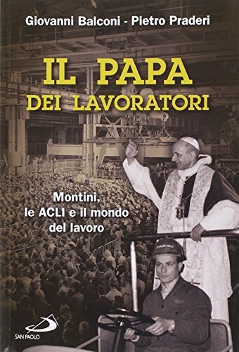 Il Papa dei lavoratori