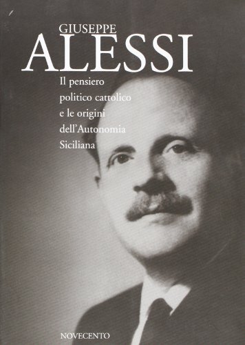Il pensiero politico cattolico e le origini dell'autonomia siciliana