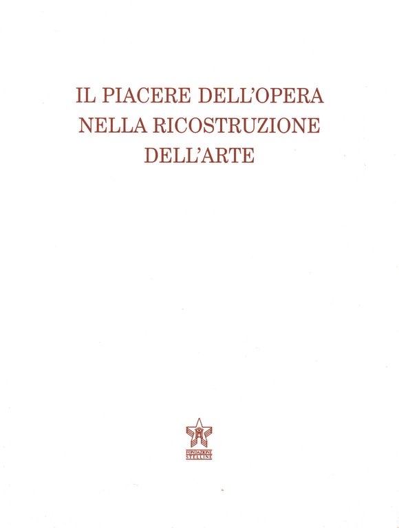 Il piacere dell'opera nella ricostruzione dell'arte