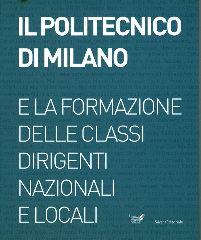 Il Politecnico di Milano e la formazione delle classi dirigenti …