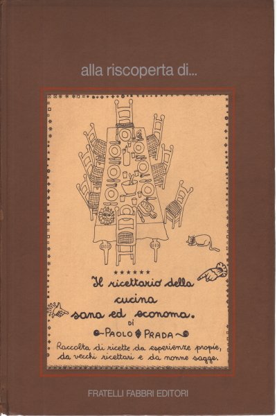 Il ricettario della cucina sana ed economica