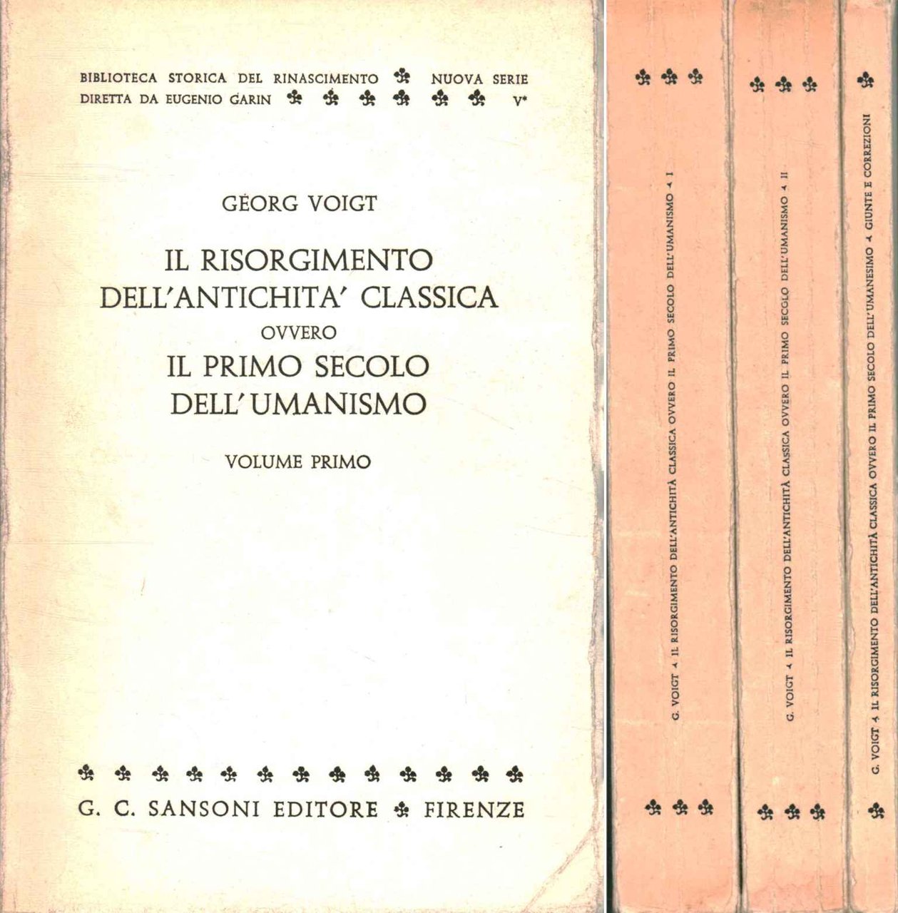 Il Risorgimento dell'antichità classica ovvero Il primo secolo dell'umanesimo (3 …