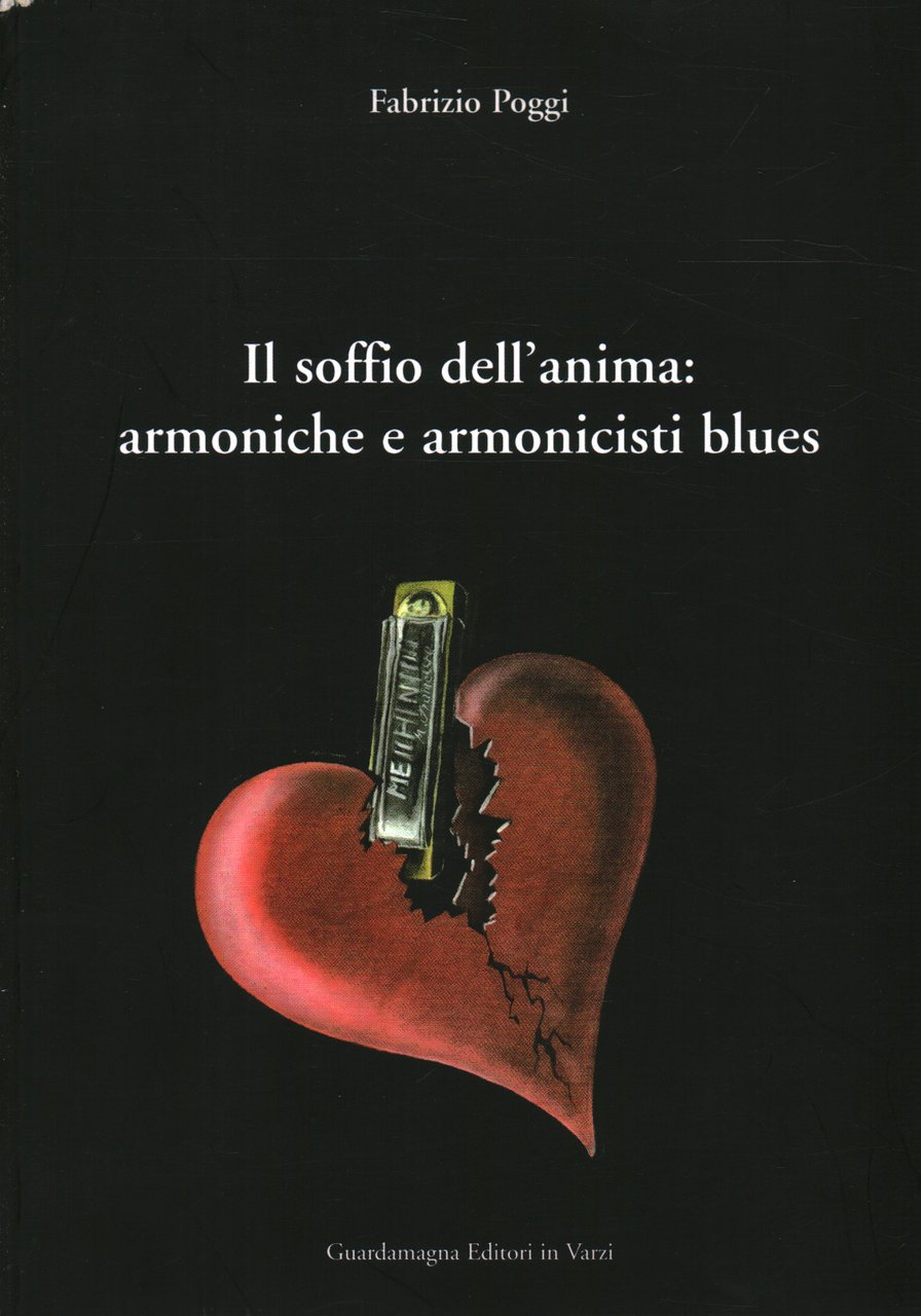 Il soffio dell'anima: armoniche e armonicisti blues