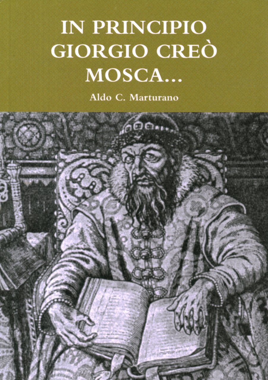 In principio Giorgio creò Mosca.