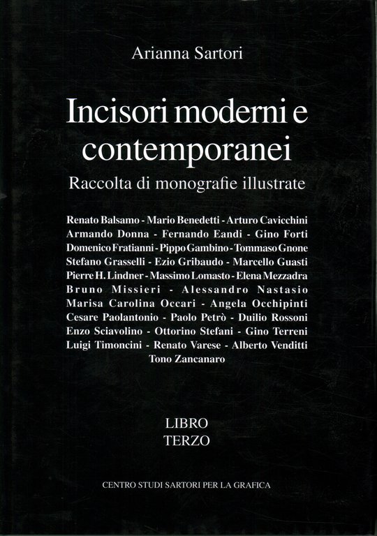 Incisori moderni e contemporanei. Raccolta di monografie illustrate (Libro terzo)