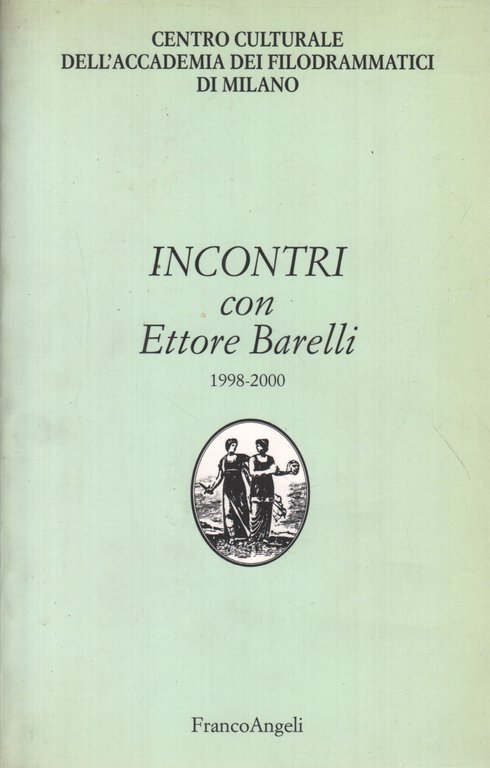 Incontri con Ettore Barelli 1998-2000