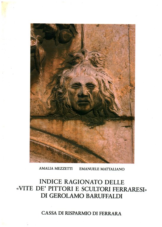Indice ragionato delle vite de' pittori e scultori ferraresi di …