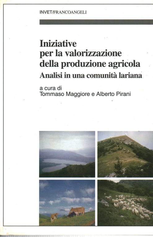 Iniziative per la valorizzazione della produzione agricola. Analisi in una …
