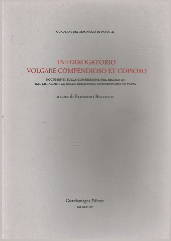 Interrogatorio volgare compensioso et copioso