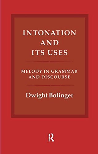 Intonation and its uses. Melody in grammar and discourse