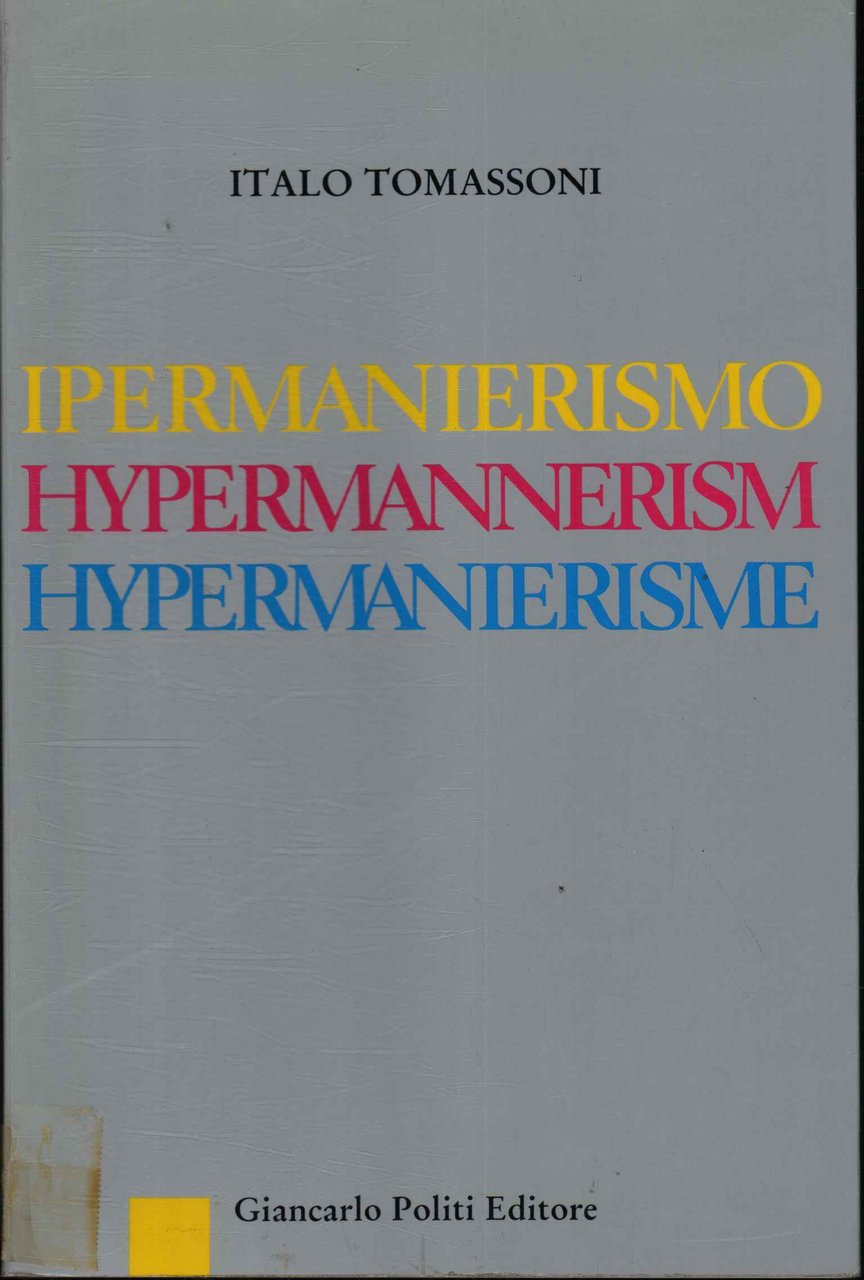 Ipermanierismo. Hypermannerism. Hypermanierisme