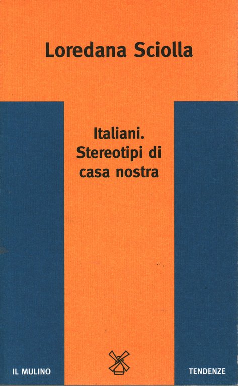 Italiani. Stereotipi di casa nostra