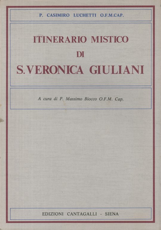 Itinerario mistico di S.Veronica Giuliani