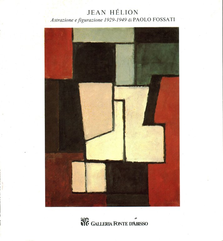Jean Hèlion. Astrazione e figurazione 1929-1949