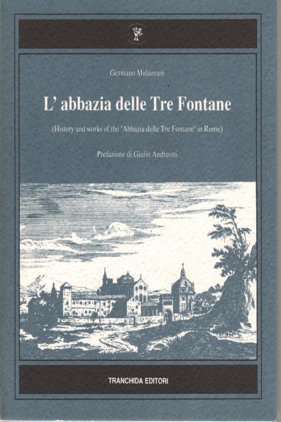 L'abbazia delle Tre Fontane