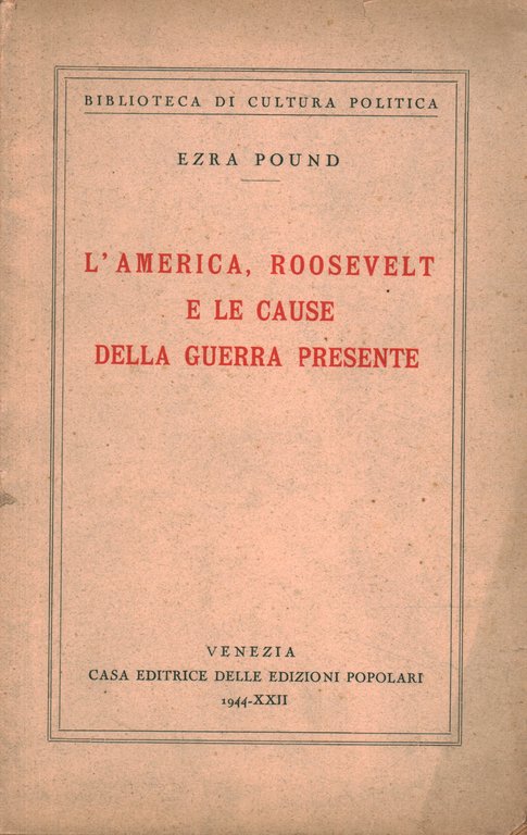 L'America, Roosvelt e le cause della guerra presente