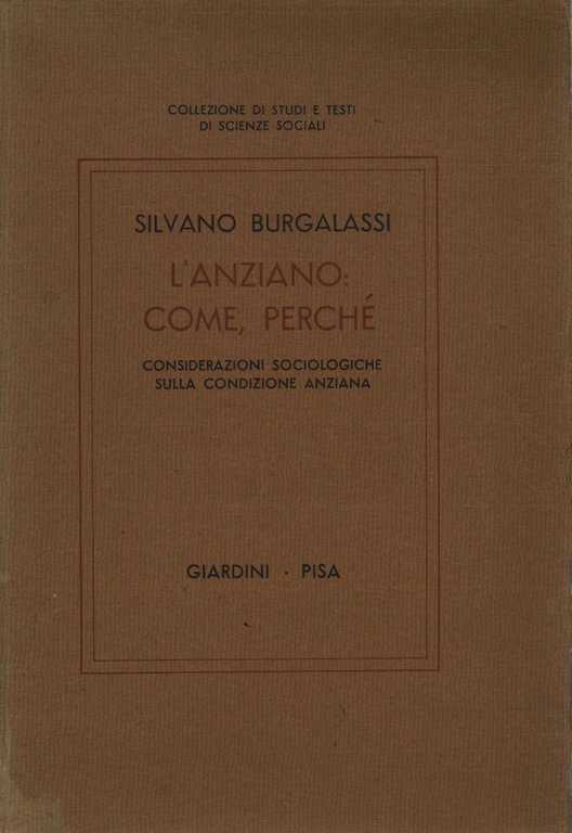 L'anziano: come, perché