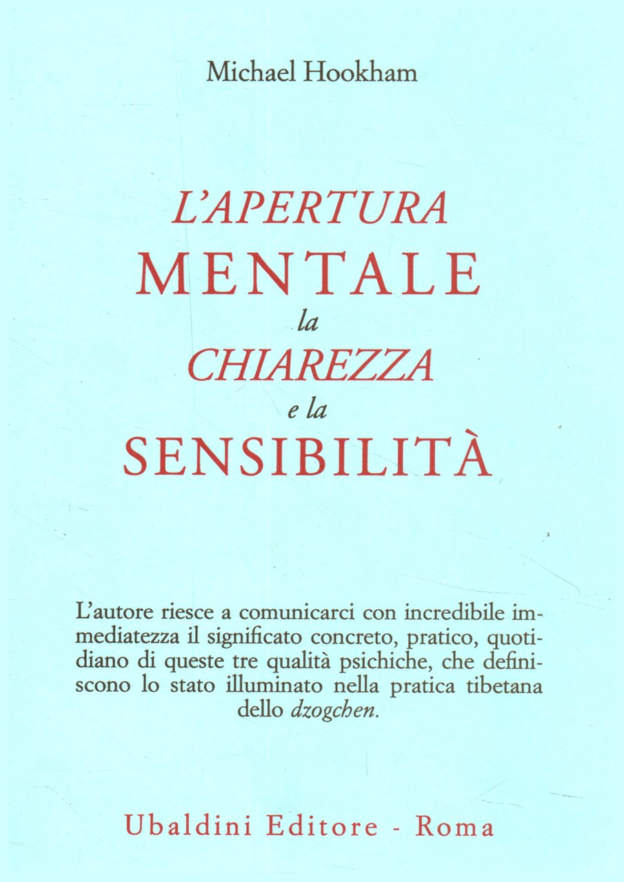 L'apertura mentale, la chiarezza e la sensibilità