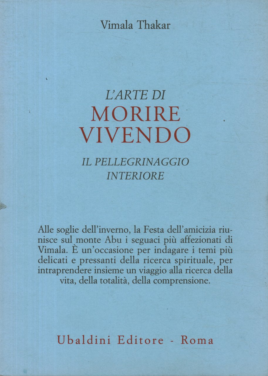 L'arte di morire vivendo. Il pellegrinaggio interiore