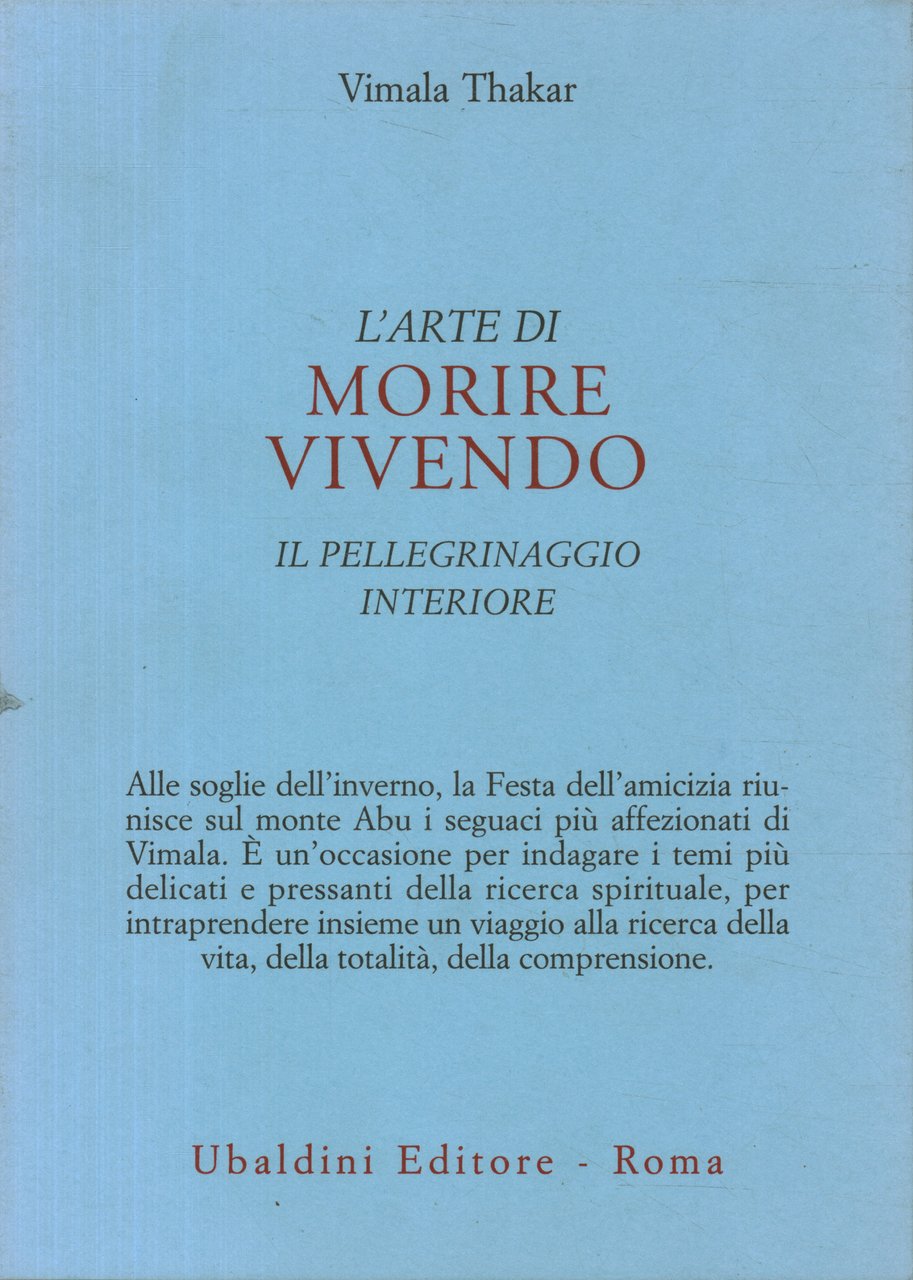 L'arte di morire vivendo. Il pellegrinaggio interiore