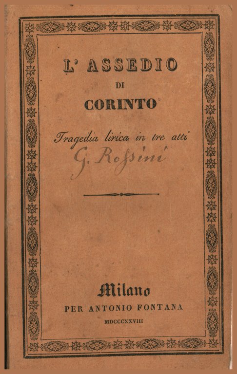 L'assedio di Corinto, tragedia lirica in tre atti da rappresentarsi …