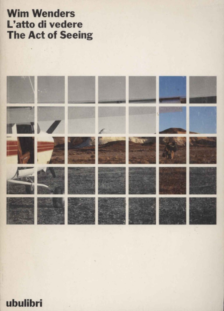 L'atto di vedere-The act of seeing