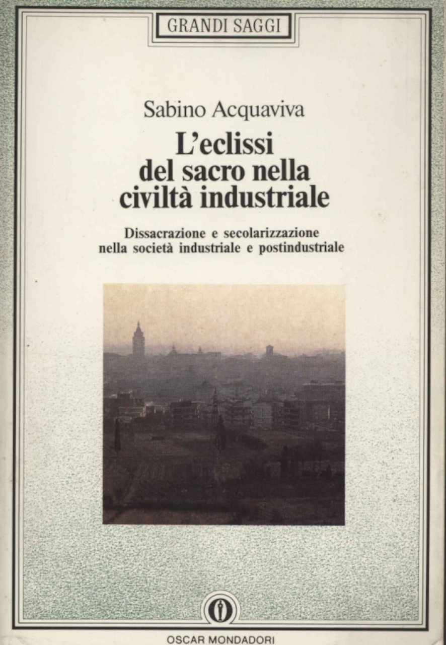 L'eclissi del sacro nella civiltà industriale