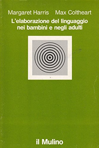 L'elaborazione del linguaggio nei bambini e negli adulti