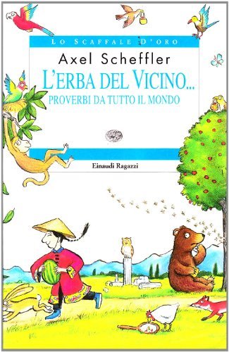 L'erba del vicino. Proverbi da tutto il mondo