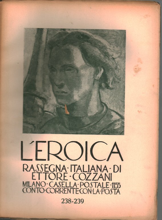L'eroica. Rassegna italiana di Ettore Cozzani. Anno XXVII, giugno-luglio 1938, …