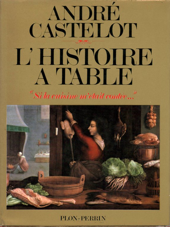 L'Histoire a table