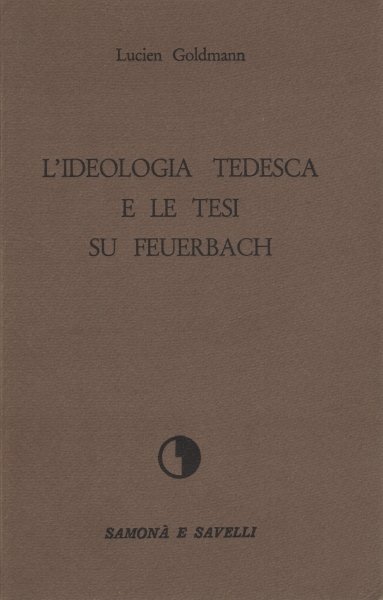 L'ideologia tedesca e le tesi su Feuerbach