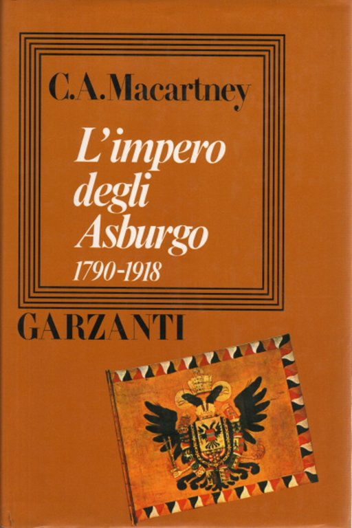 L'impero degli Asburgo 1790-1918