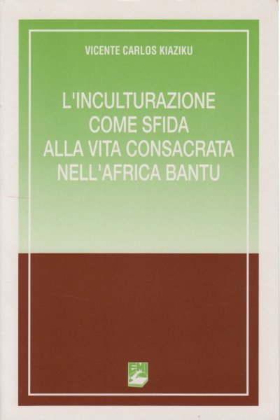 L'inculturazione come sfida alla vita consacrata nell'Africa Bantu