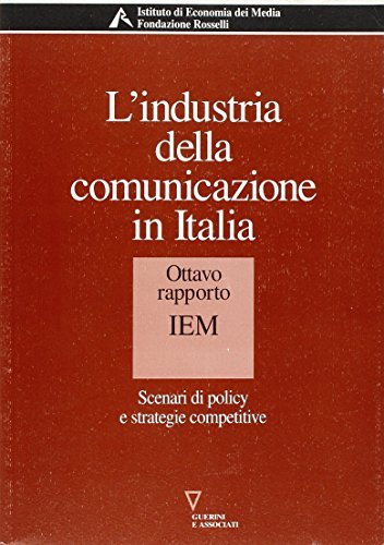 L'industria della comunicazione in Italia