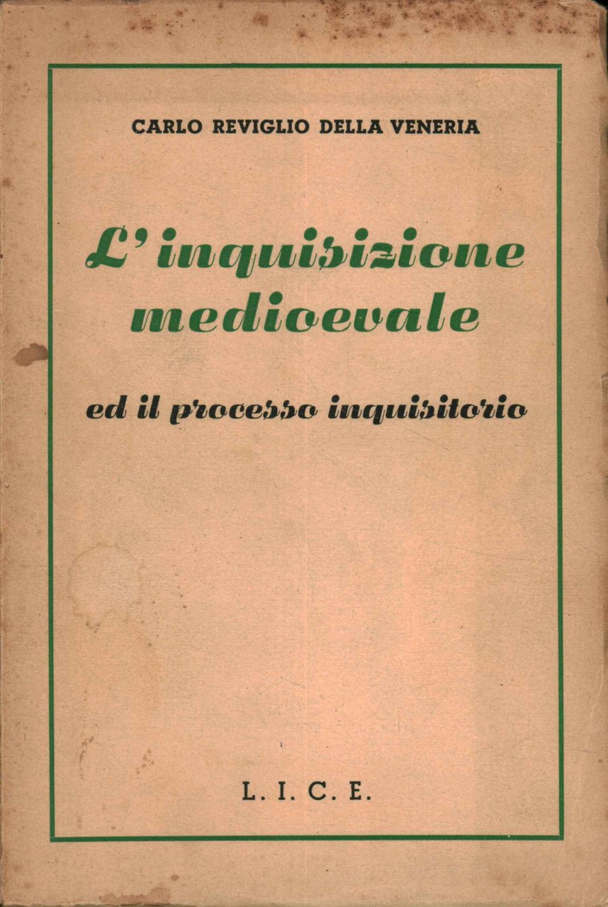 L'inquisizione medioevale ed il processo inquisitorio