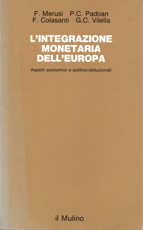 L'integrazione monetaria dell'Europa