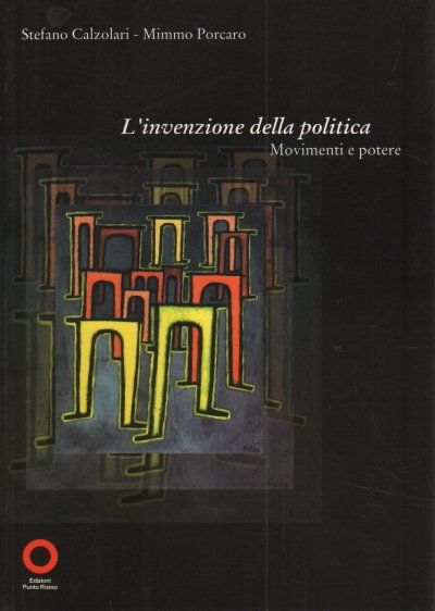 L'invenzione della politica