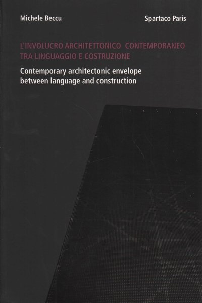 L'involucro architettonico contemporaneo tra linguaggio e costruzione